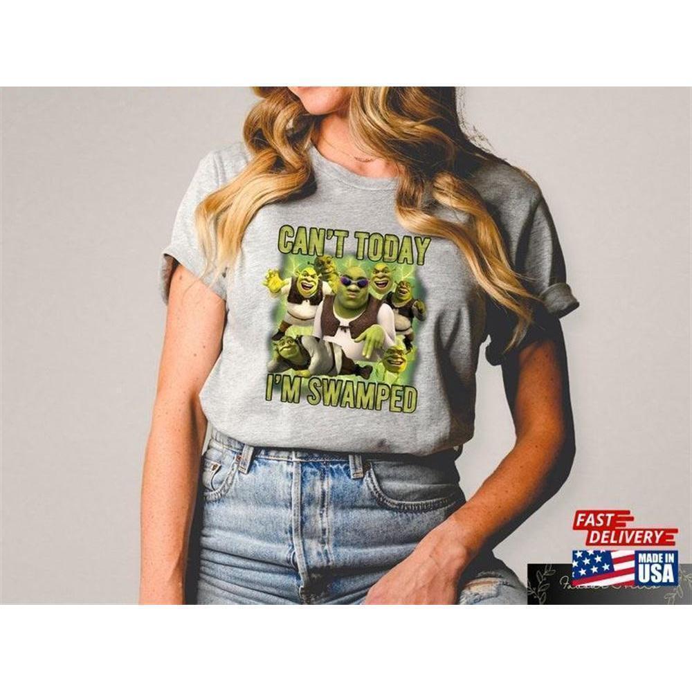 Cant Today Im Swamped Shrek Meme Funny Trending Graphic Unisex T-Shirt